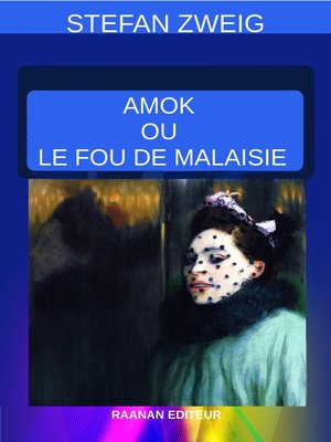 cover image of Amok ou Le Fou de Malaisie